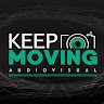 Keep Moving audiovisual